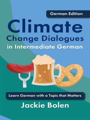 cover image of Climate Change Dialogues in Intermediate German